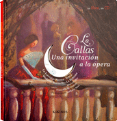 LA CALLAS, UNA INVITACIÓN A LA ÓPERA