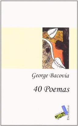 40 POEMAS (GEORGE BACOVIA)