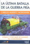 LA ÚLTIMA BATALLA DE LA GUERRA FRÍA