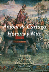 ANÍBAL DE CARTAGO. HISTORIA Y MITO
