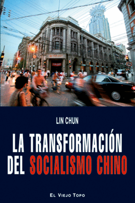 LA TRANSFORMACION DEL SOCIALISMO CHINO