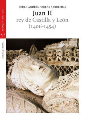 JUAN II, REY DE CASTILLA Y LEÓN (1406-1454)
