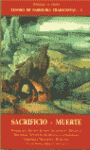 TESORO DE SABIDURÍA TRADICIONAL 1: SACRIFICIO / MUERTE