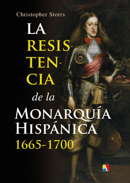 RESISTENCIA MONARQUIA HISPANICA 1665-1700