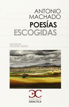 POESIAS ESCOGIDAS (A. MACHADO)