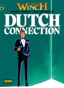 LARGO WINCH 06: DUTCH CONNECTION