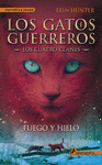 LOS GATOS GUERREROS 2: FUEGO Y HIELO