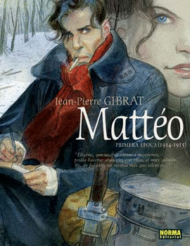 MATTÉO: PRIMERA ÉPOCA (1914-1915)
