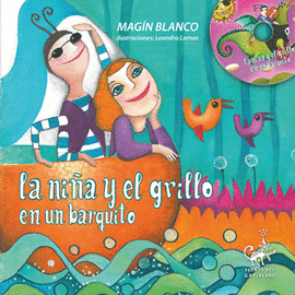 LA NIÑA Y EL GRILLO EN UN BARQUITO (+ CD)