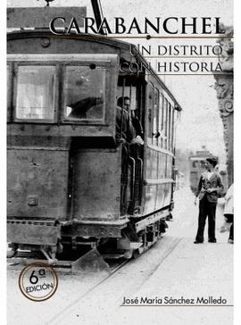 CARABANCHEL: UN DISTRITO CON HISTORIA