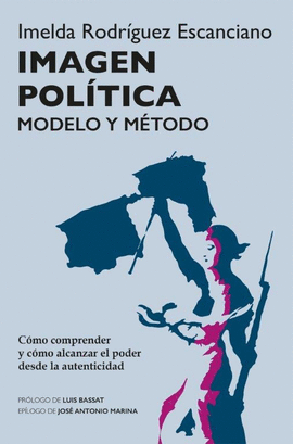 IMAGEN POLÍTICA (MODELO Y MÉTODO)