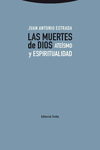 LAS MUERTES DE DIOS (ATEISMO Y ESPIRITUALIDAD)