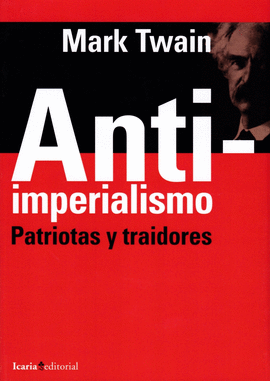 ANTI-IMPERIALISMO (PATRIOTAS Y TRAIDORES)
