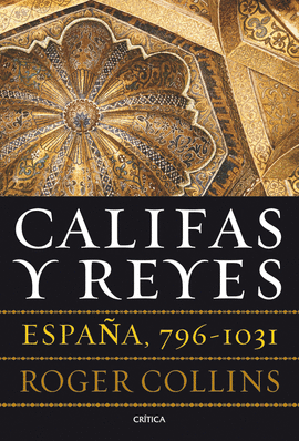CALIFAS Y REYES  (ESPAÑA 796-1031)