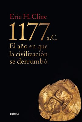 1177 A. C. (EL AÑO EN QUE LA CIVILIZACIÓN SE DERRUMBÓ)