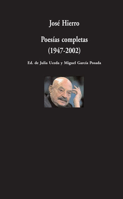POESIAS COMPLETAS (1947-2002) (JOSÉ HIERRO