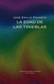 LA EDAD DE LAS TINIEBLAS (PREMIO REINA SOFÍA POESÍA IBEROAM. 2009)