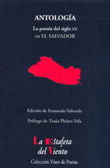 LA POESÍA DEL SIGLO XX EN EL SALVADOR (ANTOLOGÍA)