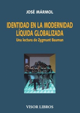 IDENTIDAD EN LA MODERNIDAD LÍQUIDA GLOBALIZADA