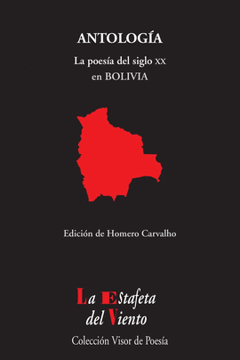LA POESÍA DEL SIGLO XX EN BOLIVIA (ANTOLOGÍA ESENCIAL)