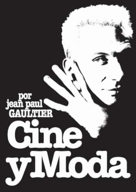 CINE Y MODA POR JEAN PAUL GAULTIER