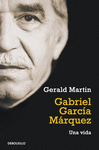 GABRIEL GARCIA MÁRQUEZ (UNA VIDA)