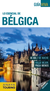 BÉLGICA 2017 (GUÍA VIVA LO ESENCIAL)