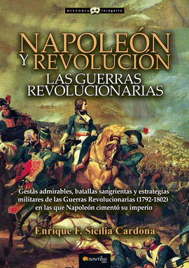 NAPOLEÓN Y REVOLUCIÓN (LAS GUERRAS REVOLUCIONARIAS)