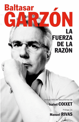 GARZÓN: LA FUERZA DE LA RAZÓN (+DVD)