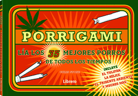 PORRIGAMI. LÍA LOS 35 MEJORES PORROS DE TODOS LOS TIEMPOS