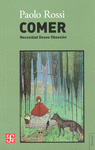 COMER (NECESIDAD, DESEO, OBSESIÓN)