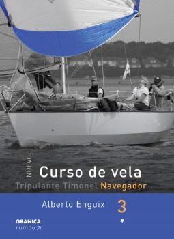 CURSO DE VELA - NAVEGADOR. TOMO 3