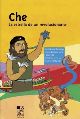 CHE: LA ESTRELLA DE UN REVOLUCIONARIO