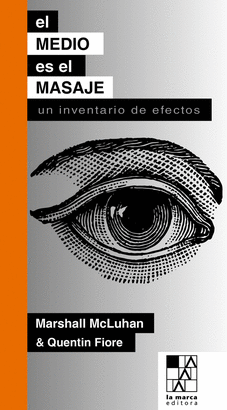 EL MEDIO ES EL MENSAJE