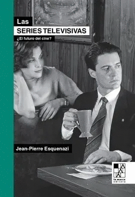 LAS SERIES TELEVISIVAS