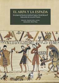 EL ARPA Y LA ESPADA (ANTOLOGÍA DE LITERATURA MEDIEVAL INGLESA)