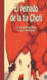 EL PEINADO DE LA TIA CHOFI