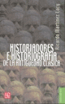 HISTORIADORES E HISTORIOGRAFÍA DE LA ANTIGÜEDAD CLÁSICA : DOS APROXIMACIONES