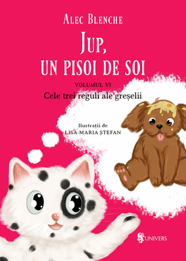 JUP, UN PISOI DE SOI. VOL.6: CELE TREI REGULI ALE GRESELII