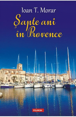 SAPTE ANI IN PROVENCE