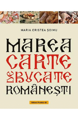 MAREA CARTE DE BUCATE ROMANESTI