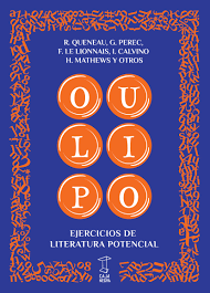 OULIPO. EJERCICIOS DE LITERATURA POTENCIAL