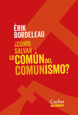COMO SALVAR LO COMUN DEL COMUNISMO