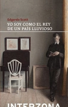 YO SOY COMO EL REY DE UN PAIS LLUVIOSO