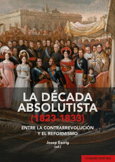 LA DÉCADA ABSOLUTISTA (1823-1833)