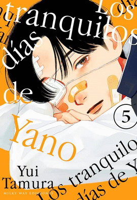 LOS TRANQUILOS DIAS DE YANO Nº 05