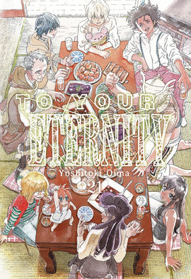 TO YOUR ETERNITY Nº 21