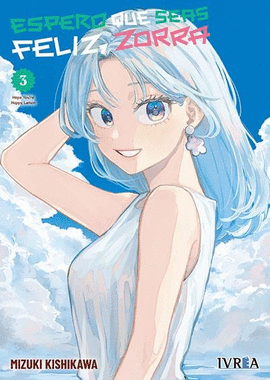 ESPERO QUE SEAS FELIZ, ZORRA Nº 03