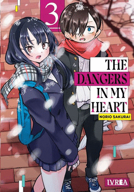 THE DANGERS IN MY HEART Nº 03