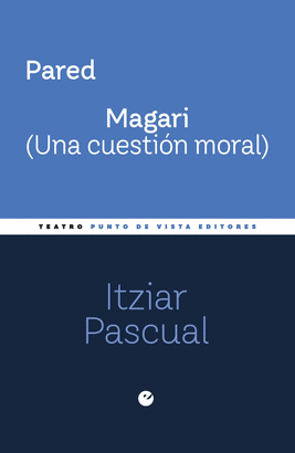 PARED / MAGARI (UNA CUESTIÓN MORAL)